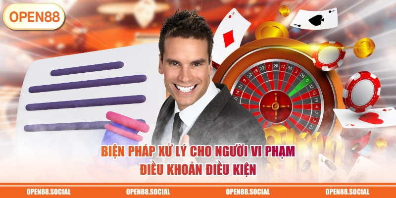Biện pháp xử lý cho người vi phạm điều khoản điều kiện