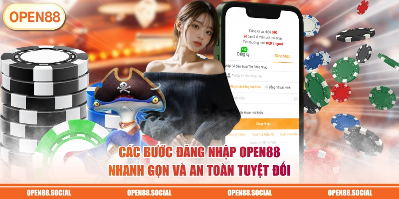 Các bước đăng nhập OPEN88 nhanh gọn và an toàn tuyệt đối 