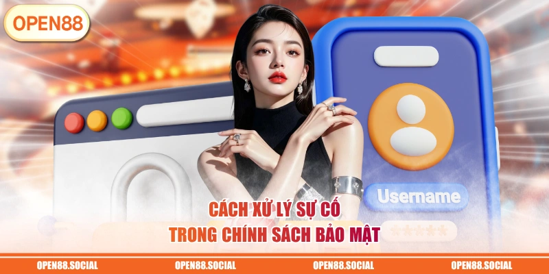 Cách xử lý sự cố trong chính sách bảo mật