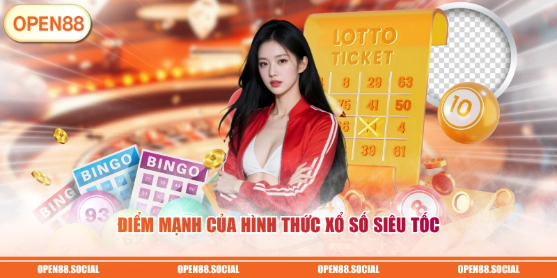 Điểm mạnh của hình thức xổ số siêu tốc
